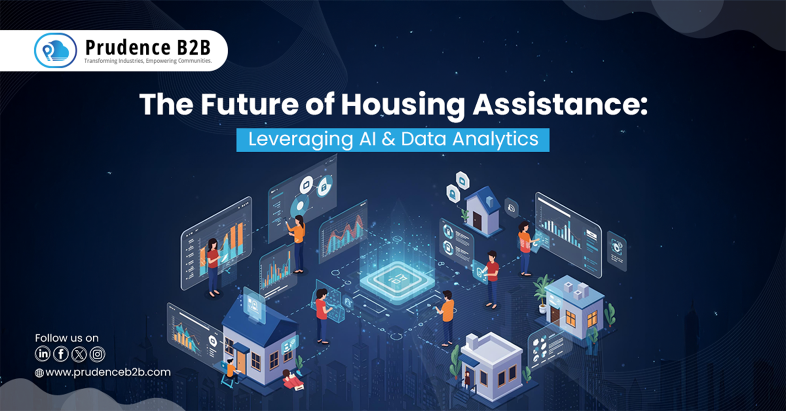ai and data analytics transforming the future of housing assistance   prudence b2b blogs