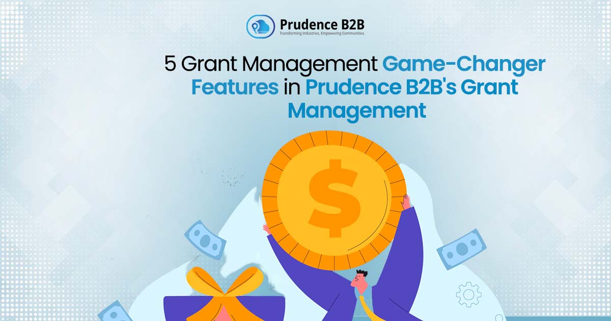 grant managers using advanced grant management software to streamline funding processes   prudence b2b blogs